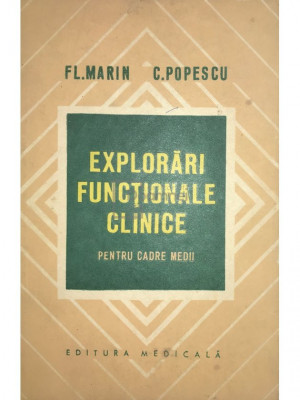 Fl. Marin - Explorări funcționale clinice pentru cadre medii (editia 1973) foto