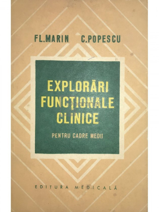 Fl. Marin - Explorări funcționale clinice pentru cadre medii (editia 1973)