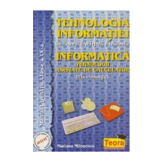 Tehnologia informatiei (Filiera teoretica, pedagogica si vocationala) Informatica - Tehnologii asistate de calculator (filiera tehnologica), Manualpen