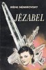 Irene Nemirovsky - Jezabel, Roman Beletristica, Carti Romana, Brosata, 1993
