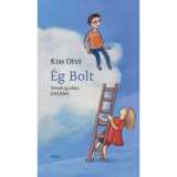 &Eacute;g Bolt - Versek &eacute;g alatt, f&ouml;ld felett - Kiss Ott&oacute;