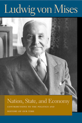 Nation, State, and Economy: Contributions to the Politics and History of Our Time foto