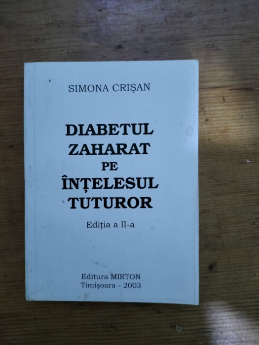 Diabetul zaharat pe intelesul tuturor-Simona Crisan