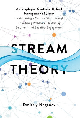 Stream Theory: An Employee-Centered Hybrid Management System for Achieving a Cultural Shift through Prioritizing Problems, Illustrati foto