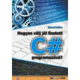 Hogyan v&aacute;lj j&oacute;l fizetett C# programoz&oacute;v&aacute;? - Koncz Bal&aacute;zs