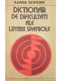 Ileana Scipione - Dictionar de dificultati ale limbii spaniole (editia 1979)