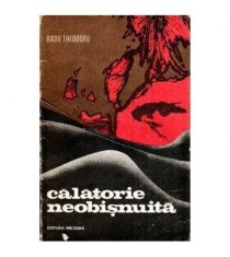 Radu Theodoru - Calatorie neobisnuita - 115476