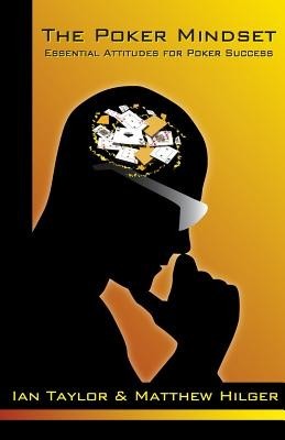 The Poker Mindset: Essential Attitudes for Poker Success foto