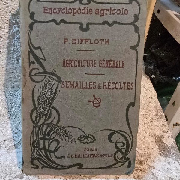 Agriculture Generale, Semailles et recoltes - Paul Diffloth