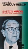 Cumpara ieftin Gaston Miron - Yannick Gasquy-Resch, 2003, Franceza, 135pg, Brosata, Biografie