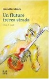Cumpara ieftin Un fluture trecea strada/Ion Marculescu