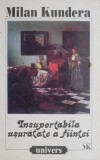 Insuportabila usuratate a fiintei &ndash; Milan Kundera