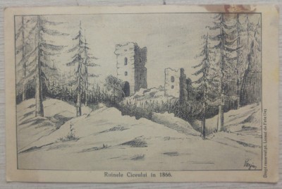 Ruinele Ciceului in 1866// CP foto