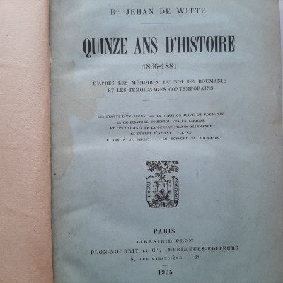 Quinze ans d&amp;#039;histoire 1866-1881 (memoires Roi Carol I. de Roumanie, 1905) foto