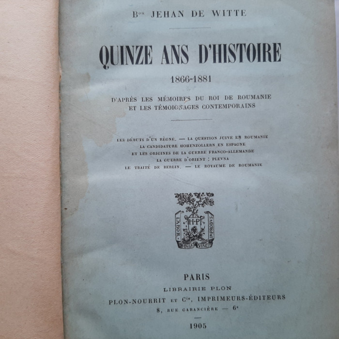 Quinze ans d&#039;histoire 1866-1881 (memoires Roi Carol I. de Roumanie, 1905)