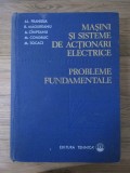 Al Fransua - Masini si sisteme de actionari electrice. Probleme fundamentale