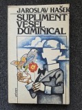 SUPLIMENT VESEL DUMINICAL - Jaroslav Hasek