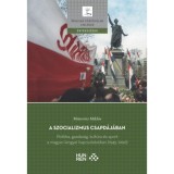 A szocializmus csapd&aacute;j&aacute;ban - Politika, gazdas&aacute;g, kult&uacute;ra &eacute;s sport a magyar-lengyel kapcsolatokban (1945-1990) - Mitrovits Mikl&oacute;s
