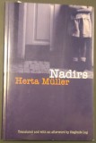 HERTA MULLER - NADIRS (NIEDERUNGEN) [VOLUMUL DE POVESTIRI DE DEBUT IN PRIMA EDITIE AMERICANA, LINCOLN/UNIVERSITY OF NEBRASKA PRESS 1999/LIMBA ENGLEZA]