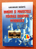 Romaanii și proiectele federale europene interbelice - Gheorghe Sbarna, 2002, Alta editura