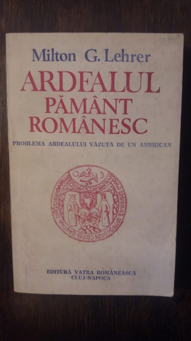 ARDEALUL PAMANT ROMANESC- MILTON G. LEHRER