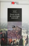Doua secole de mitologie nationala - Lucian Boia - Carte de istorie