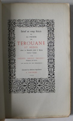 BRIEF ET VRAY RECIT DE LA PRINSE DE TEROUANE ET HEDIN ..par JACQUES BASILIC MARCHET ...1874 , EXEMPLAR SEMNAT DE SERBAN CIOCULESCU *, COPERTE REFACUT foto