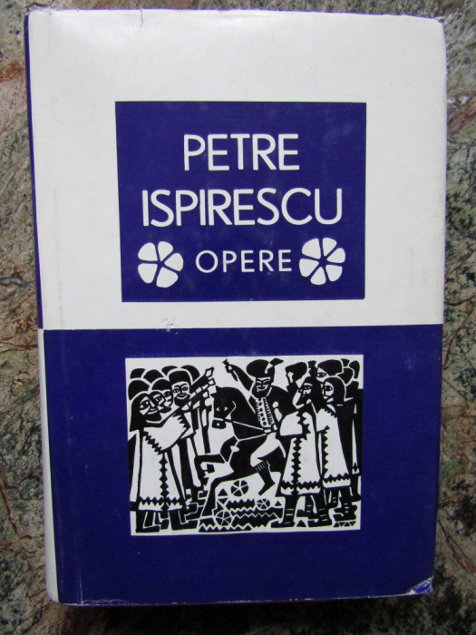 Petre Ispirescu - Opere (volumul 2)