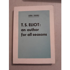 T.S. Eliot, an author for all seasons - Lidia Vianu