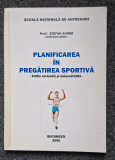 PLANIFICAREA IN PREGTIREA SPORTIVA - Stefan Achim