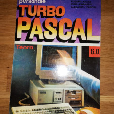 Turbo Pascal 6 - Valentin Cristea, Eugenia Kalisz, I Athanasiu, Alex Panoiu