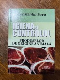 Igiena si controlul produselor de origine animala - Constantin Savu 1, Alta editura