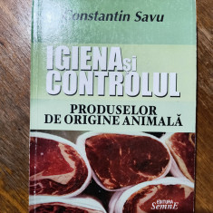 Igiena si controlul produselor de origine animala - Constantin Savu 1