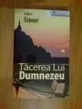 I Tacerea Lui Dumnezeu - Gilbert Sinoue