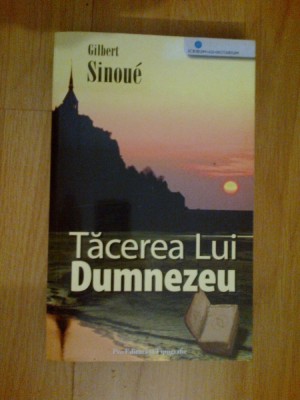 i Tacerea Lui Dumnezeu - Gilbert Sinoue foto