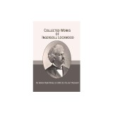 Collected Works of Ingersoll Lockwood: The Baron Trump Novels &amp; 1900; Or, The Last President