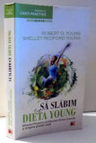 SA SLABIM CU DIETA YOUNG de ROBERTO O. YOUNG, SHELLEY REDFORD YOUNG , 2005
