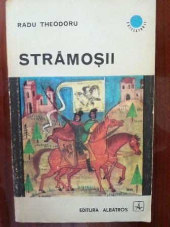 Stramosii- Radu Theodoru