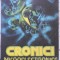 CRONICI MICROELECTRONICE. PROZA STIINTIFICO-FANTASTICA-SELECTIE SI PREZENTARE: AL. MIRONOV, ST. GHIDOVEANU,-229947