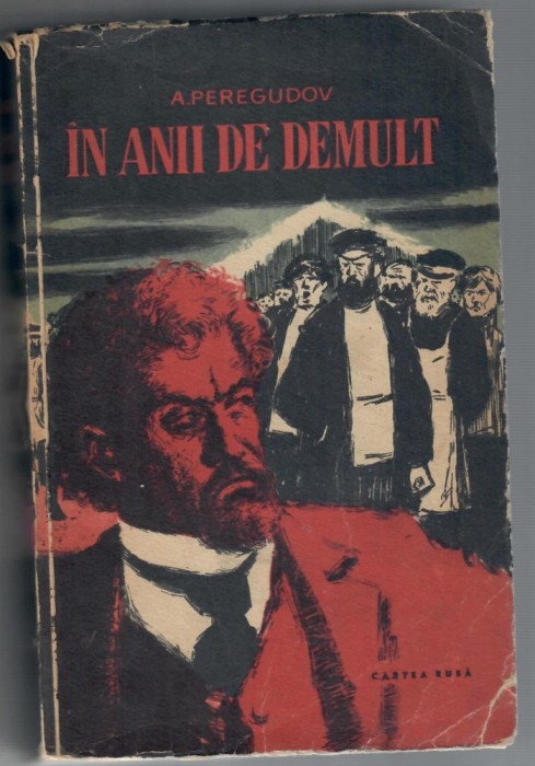 In anii de demult, A. Peregudov