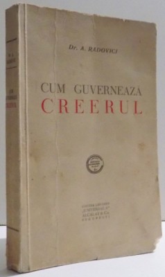 CUM GUVERNEAZA CREERUL de A. RADOVICI foto