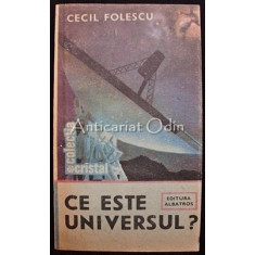 Ce Este Universul - Cecil Folescu