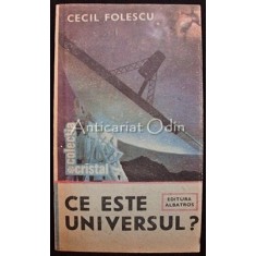 Ce Este Universul - Cecil Folescu