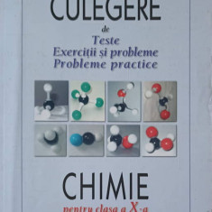 CHIMIE PENTRU CLASA A X-A. CULEGERE DE TESTE, EXERCITII SI PROBLEME. PROBLEME PRACTICE-L. VLADESCU, L.I. DOICIN,