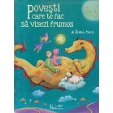 Povesti care te fac sa visezi frumos