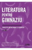 Literatura pentru gimnaziu - Clasa 6 - Concepte operationale si exercitii - Irina-Roxana Georgescu, Delia-Monica Georgescu, Raluca-Diana Raducanu, Adr