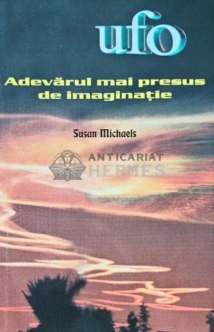 UFO, adevarul mai presus de imaginatie - 2003 - Susan Michaels (I212)