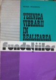 TEHNICA VIBRARII IN REALIZAREA FUNDATIILOR-MARIN PAUNESCU-217562