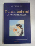 TRANSUMANISMUL - ANA VERONICA ION