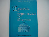 Transilvania si teatrul aradean pana la Marea Unire - Lizica Mihut, 2005, Alta editura
